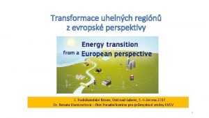 Transformace uhelnch regin z evropsk perspektivy 3 Podnikatelsk