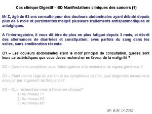 Cas clinique Digestif ED Manifestations cliniques des cancers