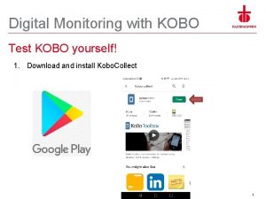 Digital Monitoring with KOBO Test KOBO yourself 1