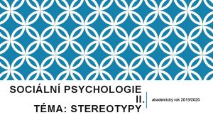 SOCILN PSYCHOLOGIE II TMA STEREOTYPY akademick rok 20192020