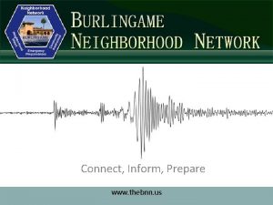 Connect Inform Prepare www thebnn us Burlingame Neighborhood