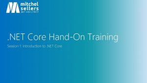 NET Core HandOn Training Session 1 Introduction to