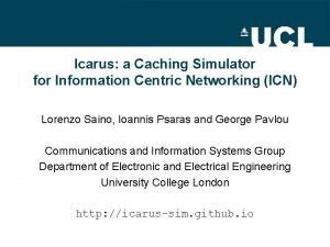 Icarus a Caching Simulator for Information Centric Networking