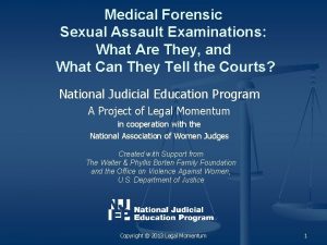 Medical Forensic Sexual Assault Examinations What Are They