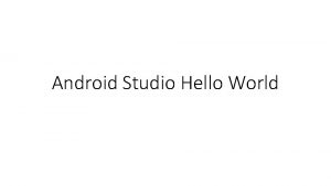 Android studio helloworld