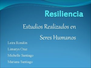 Resiliencia Estudios Realizados en Seres Humanos Leira Rondn