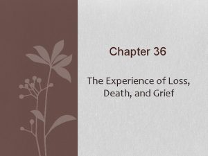 Chapter 36 loss and grief