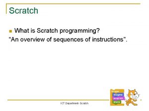 Scratch What is Scratch programming An overview of