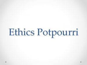 Ethics Potpourri Disciplinary Authority Who can discipline a