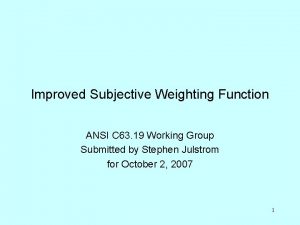 Improved Subjective Weighting Function ANSI C 63 19