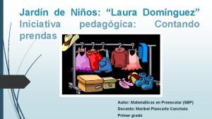 Jardn de Nios Laura Domnguez Iniciativa pedaggica Contando