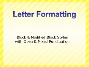Block Modified Block Styles with Open Mixed Punctuation