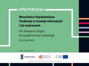 Wojskowa Akademia Techniczna Od zamania Enigmy do wspczesnej