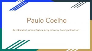 Paulo Coelho Adel Kandeel Alison Padula Amy Johnson