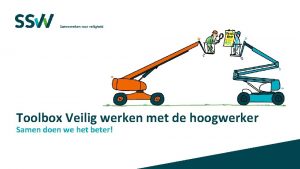 Toolbox Veilig werken met de hoogwerker Samen doen