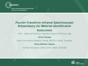 FourierTransform Infrared Spectroscopic Ellipsometry for Material Identification Michele