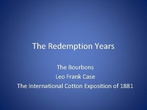 The Redemption Years The Bourbons Leo Frank Case