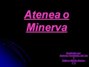 Atenea o Minerva Realizado por Antonia Fernndez del