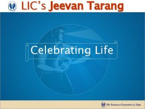 LICs Jeevan Tarang Celebrating Life LICs Jeevan Tarang