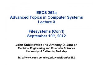 EECS 262 a Advanced Topics in Computer Systems