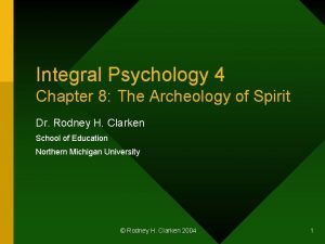 Integral Psychology 4 Chapter 8 The Archeology of