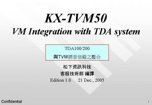 KXTVM 50 VM Integration with TDA system TDA