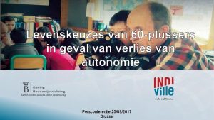 Levenskeuzes van 60 plussers in geval van verlies