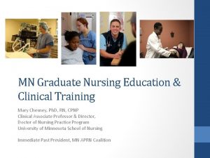 MN Graduate Nursing Education Clinical Training Mary Chesney