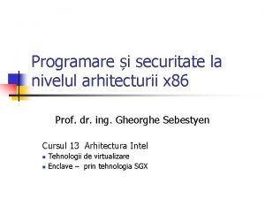 Programare i securitate la nivelul arhitecturii x 86