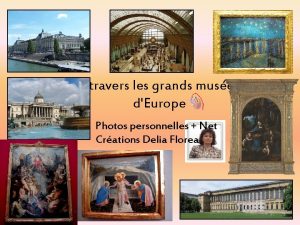 travers les grands muses dEurope Photos personnelles Net