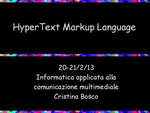 Hyper Text Markup Language 20 21213 Informatica applicata