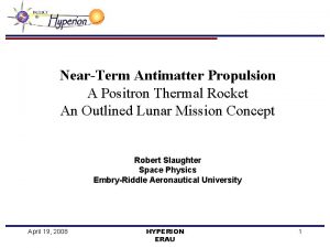 NearTerm Antimatter Propulsion A Positron Thermal Rocket An