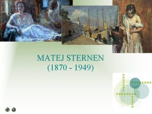 MATEJ STERNEN 1870 1949 Vsebina O Mateju Sternenu