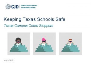 Keeping Texas Schools Safe Texas Campus Crime Stoppers