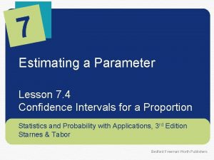 Estimating a Parameter Lesson 7 4 Confidence Intervals