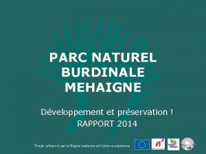 PARC NATUREL BURDINALE MEHAIGNE Dveloppement et prservation RAPPORT