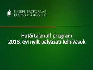 Hatrtalanul program 2018 vi nylt plyzati felhvsok A