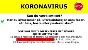 KORONAVIRUS Kan du vre smittet Har du symptomer