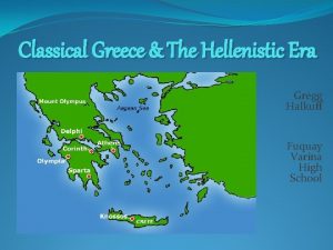 Classical Greece The Hellenistic Era Gregg Halkuff Fuquay