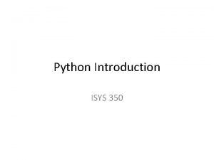 Python Introduction ISYS 350 Visual Studio 2019 Demo