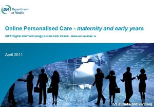 Online Personalised Care maternity and early years QIPP