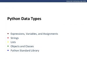 Introduction to Computing Using Python Data Types Expressions