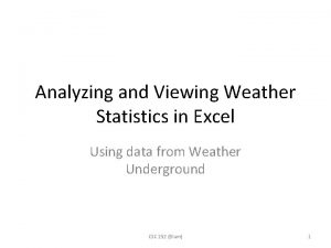 Analyzing and Viewing Weather Statistics in Excel Using
