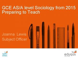 GCE ASA level Sociology from 2015 Preparing to