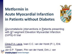 Metformin myocardial infarct size Metformin in Acute Myocardial