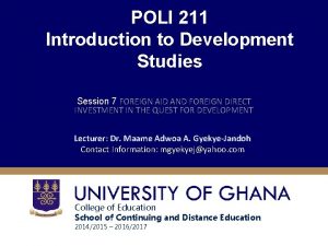 POLI 211 Introduction to Development Studies Session 7