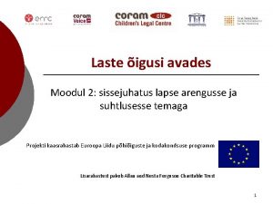 Laste igusi avades Moodul 2 sissejuhatus lapse arengusse