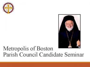 Metropolis of Boston Parish Council Candidate Seminar Opening