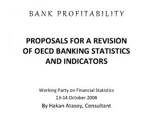 BANK PROFITABILITY PROPOSALS FOR A REVISION OF OECD