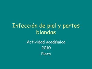 Infeccin de piel y partes blandas Actividad acadmica